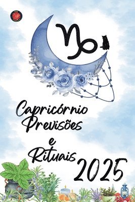 Capricórnio Previsões e Rituais 2025 1