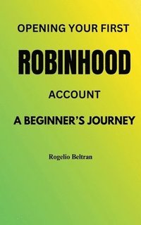 bokomslag Opening Your First Robinhood Account