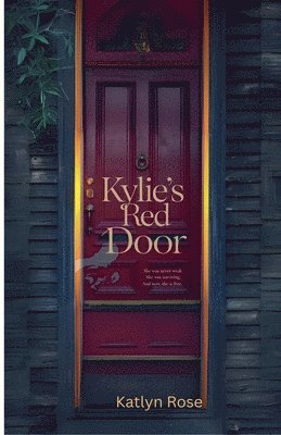 Katlyn Rose - Kylie's Red Door, Häftad