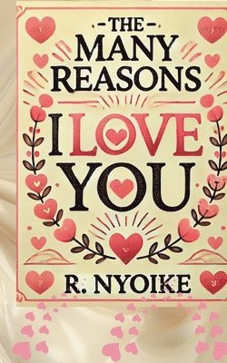 The Many Reasons I Love You 1