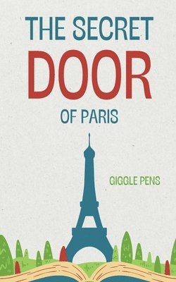 The Secret Door of Paris 1