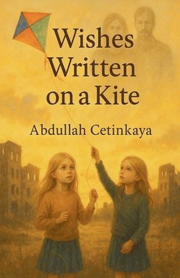 bokomslag Wishes Written on a Kite