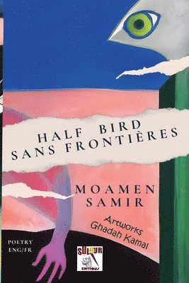 bokomslag Half bird Sans Frontires