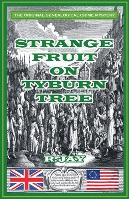 bokomslag Strange Fruit On Tyburn Tree