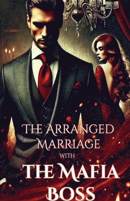 bokomslag Arranged Marriage with the Mafia Boss
