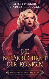 bokomslag Beharrlichkeit der Königin