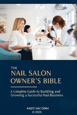 Nail Sallon Owner's Bible