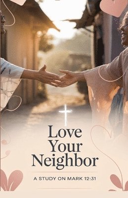 bokomslag Love Your Neighbor