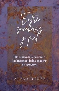 bokomslag Entre sombras y piel