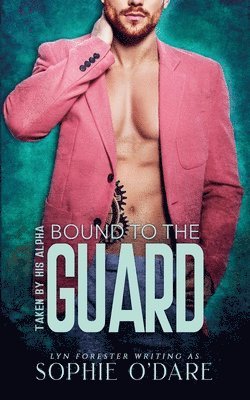 Bound to the Guard 1