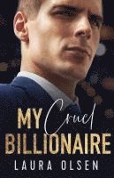 bokomslag My Cruel Billionaire