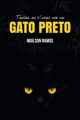 Todas as Vidas de um Gato Preto 1