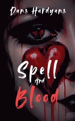 Spell And Blood 1