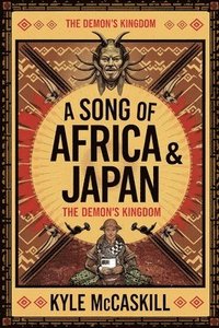 bokomslag A Song of Africa & Japan