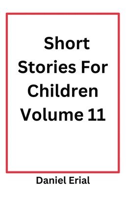 Short Stories For Children Volume 11 1