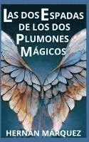 bokomslag Las dos espadas de los dos plumones mágicos