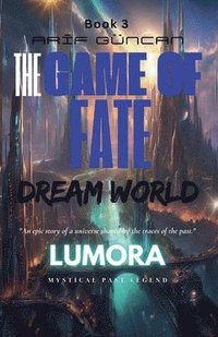 bokomslag The Game of Fate 3 The Dream World