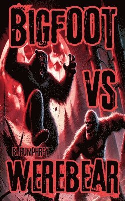 bokomslag Bigfoot Vs Werebear
