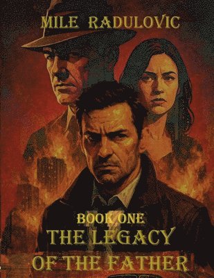 The Legacy of The Father: Book One 1