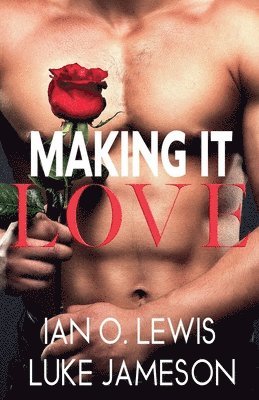 Ian O Lewis, Luke Jameson - Making It Love, Häftad