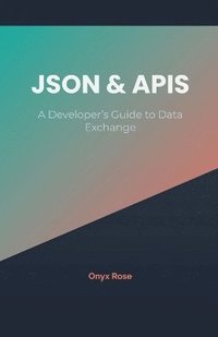 bokomslag JSON & APIs