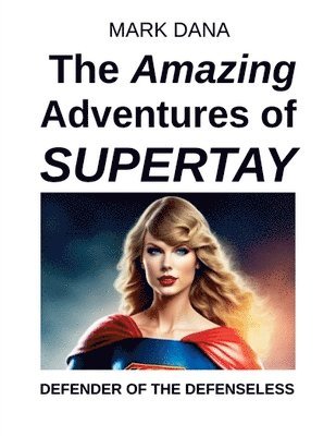 bokomslag Amazing Adventures of SuperTay