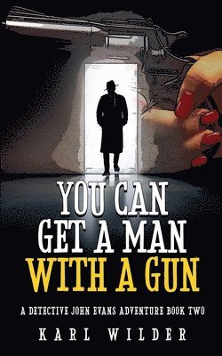 You Can Get A Man With A Gun 1