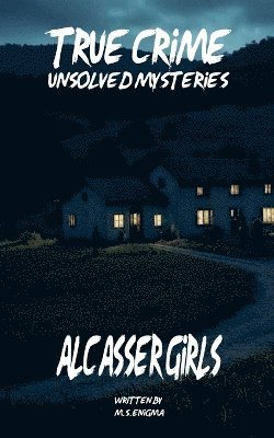 Unsolved Mysteries Alcàsser Girls