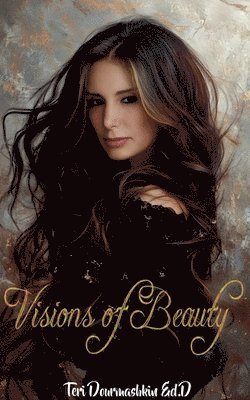 Visions of Beauty 1