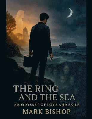 Mark Bishop - Ring and the Sea, Häftad
