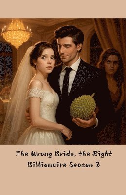 bokomslag Wrong Bride, The Right Billionaire Season 2