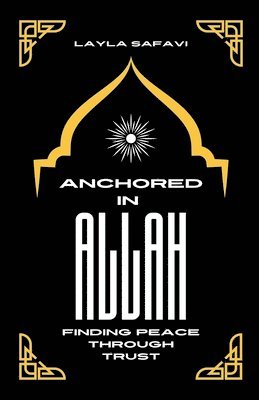 Anchored in Allah 1