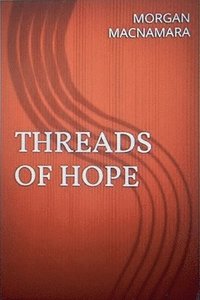 bokomslag Threads Of Hope