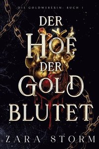 bokomslag Der Hof, der Gold blutet