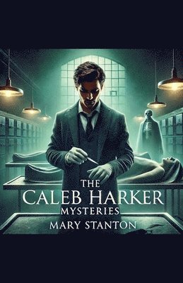 bokomslag The Caleb Harker Mysteries'