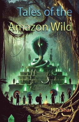 Tales of the Amazon Wild 1