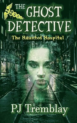 The Ghost Detective: The Haunted Hospital 1