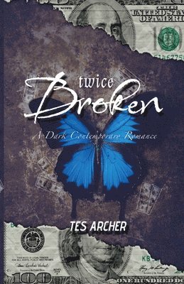 bokomslag Twice Broken: A Dark Contemporary Romance