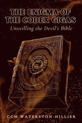 bokomslag The Enigma Of the Codex Gigas: Unveiling the Devil's Bible