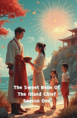 bokomslag Sweet Belle Of The Island Chief Season One