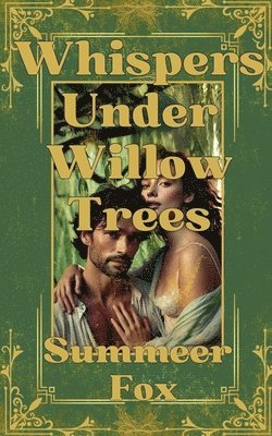 Whispers Under Willow Trees 1