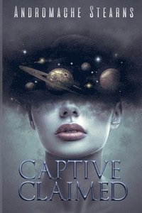 bokomslag Captive Claimed