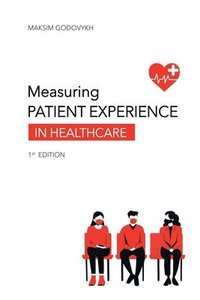 bokomslag Measuring Patient Experience in Healthcare