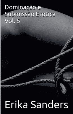 Dominação e Submissão Erótica Vol. 5 1