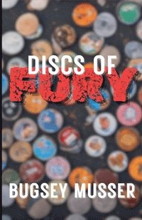 bokomslag Discs of Fury