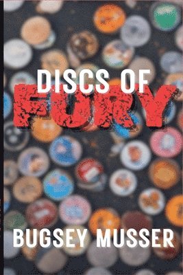 bokomslag Discs of Fury