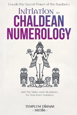 Initiation to Chaldean Numerology 1