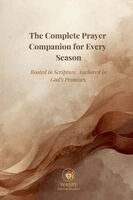 The Complete Prayer Companion for Every Season