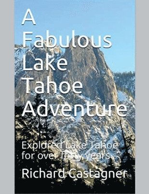 Fabulous Lake Tahoe Adventure 1