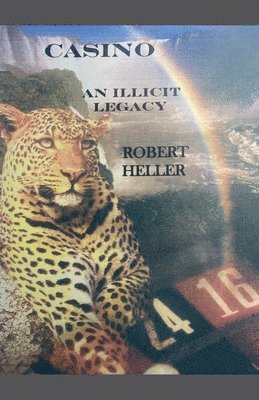 Robert Heller - CASINO. An Illicit Legacy, Häftad